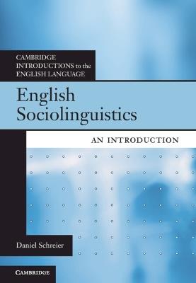 English Sociolinguistics: An Introduction - Daniel Schreier - cover