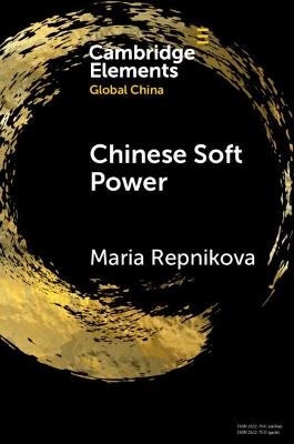 Chinese Soft Power - Maria Repnikova - cover