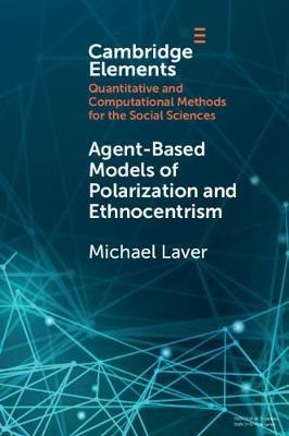 Agent-Based Models of Polarization and Ethnocentrism - Michael Laver - cover