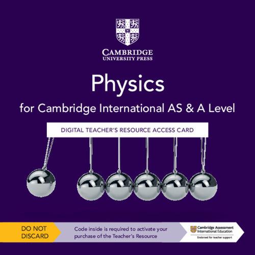 Cambridge International AS & A Level Physics Digital Teacher's Resource Access Card - Graham Jones,Richard Woodside,Sanjeevi Cuneapen - cover