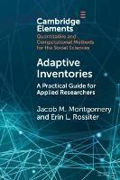 Adaptive Inventories: A Practical Guide for Applied Researchers - Jacob M. Montgomery,Erin L. Rossiter - cover