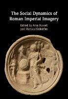 The Social Dynamics of Roman Imperial Imagery - cover