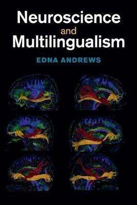 Neuroscience and Multilingualism - Edna Andrews - cover