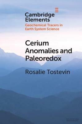 Cerium Anomalies and Paleoredox - Rosalie Tostevin - cover