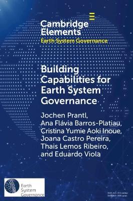 Building Capabilities for Earth System Governance - Jochen Prantl,Ana Flávia Barros-Platiau,Cristina Yumie Aoki Inoue - cover