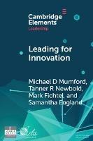 Leading for Innovation: Leadership Actions to Enhance Follower Creativity - Michael D. Mumford,Tanner R. Newbold,Mark Fichtel - cover