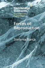 Forces of Reproduction: Notes for a Counter-Hegemonic Anthropocene