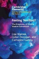 Feeling Terrified?: The Emotions of Online Violent Extremism