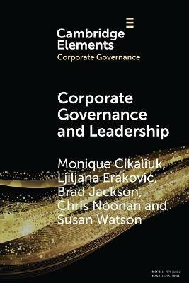 Corporate Governance and Leadership: The Board as the Nexus of Leadership-in-Governance - Monique Cikaliuk,Ljiljana Erakovic,Brad Jackson - cover