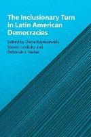 The Inclusionary Turn in Latin American Democracies - cover