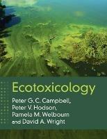 Ecotoxicology - Peter G. C. Campbell,Peter V. Hodson,Pamela M. Welbourn - cover