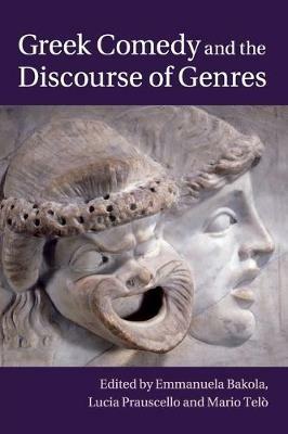 Greek Comedy and the Discourse of Genres - cover