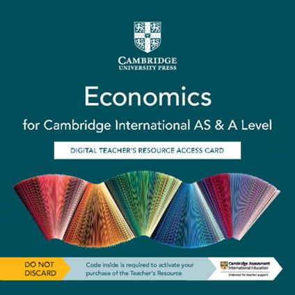 Cambridge International AS & A Level Economics Digital Teacher's Resource Access Card - George Vlachonikolis,Mark Collins,Roger Croft - cover