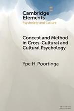 Concept and Method in Cross-Cultural and Cultural Psychology: Conceptual and Methodological Issues in Cross-Cultural and Cultural Psychology