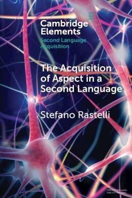 The acquisition of aspect in a second language - Stefano Rastelli - cover