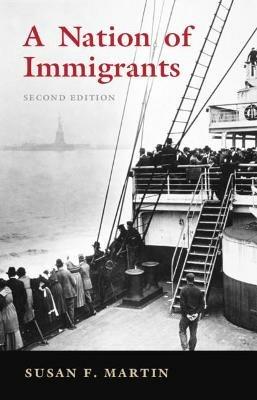A Nation of Immigrants - Susan F. Martin - cover