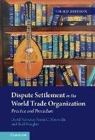 Dispute Settlement in the World Trade Organization