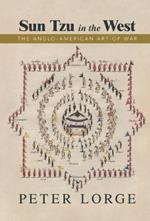 Sun Tzu in the West: The Anglo-American Art of War