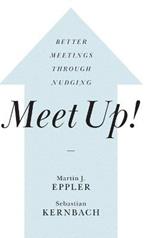 Meet Up!: Better Meetings Through Nudging