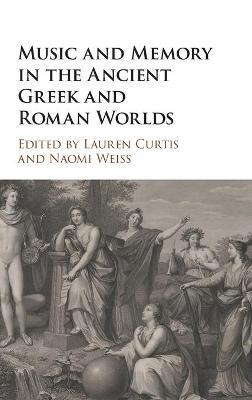 Music and Memory in the Ancient Greek and Roman Worlds - cover
