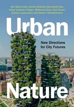 Urban Nature: New Directions for City Futures