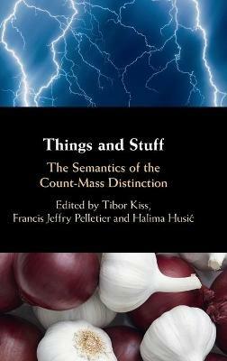 Things and Stuff: The Semantics of the Count-Mass Distinction - cover