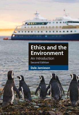Ethics and the Environment: An Introduction - Dale Jamieson - cover