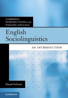 English Sociolinguistics: An Introduction - Daniel Schreier - cover