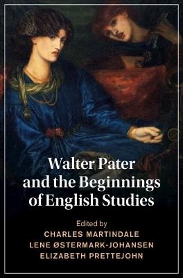 Walter Pater and the Beginnings of English Studies - cover