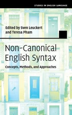 Non-Canonical English Syntax: Concepts, Methods, and Approaches - cover