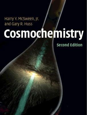 Cosmochemistry - Harry McSween, Jr,Gary Huss - cover