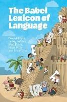 The Babel Lexicon of Language - Dan McIntyre,Lesley Jeffries,Matt Evans - cover