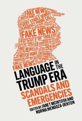 Language in the Trump Era: Scandals and Emergencies - cover