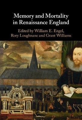 Memory and Mortality in Renaissance England - cover