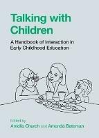 Talking with Children: A Handbook of Interaction in Early Childhood Education - cover