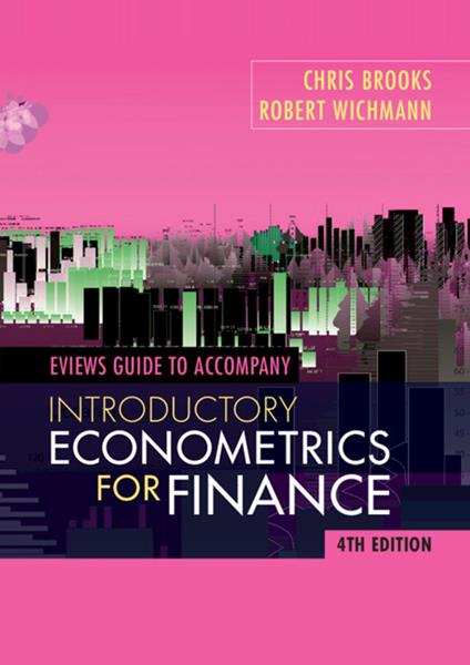 EViews Guide for Introductory Econometrics for Finance
