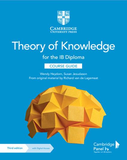 Theory of Knowledge for the IB Diploma Course Guide with Digital Access (2 Years) - Wendy Heydorn,Susan Jesudason,Richard van de Lagemaat - cover