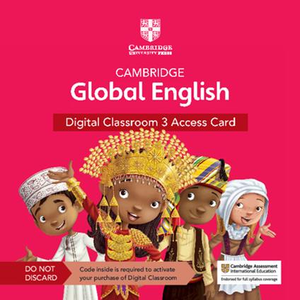 Cambridge Global English Digital Classroom 3 Access Card (1 Year Site Licence): For Cambridge Primary and Lower Secondary English as a Second Language - Elly Schottman,Caroline Linse,Paul Drury - cover