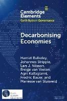 Decarbonising Economies - Harriet Bulkeley,Johannes Stripple,Lars J. Nilsson - cover