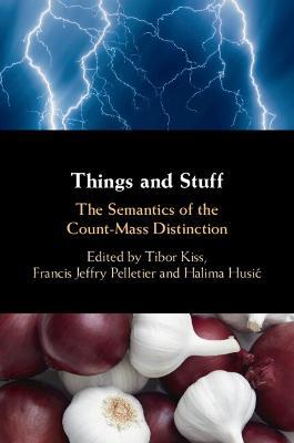 Things and Stuff: The Semantics of the Count-Mass Distinction - cover
