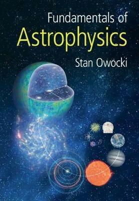 Fundamentals of Astrophysics - Stan Owocki - cover