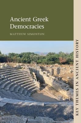 Ancient Greek Democracies - Matthew Simonton - cover