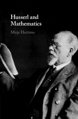 Husserl and Mathematics - Mirja Hartimo - cover