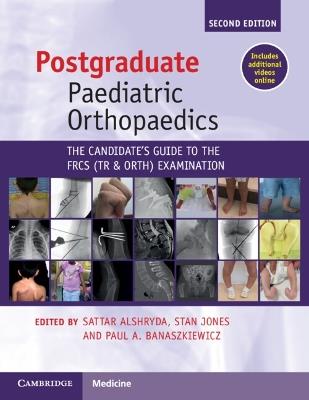 Postgraduate Paediatric Orthopaedics: The Candidate's Guide to the FRCS(Tr&Orth) Examination - cover