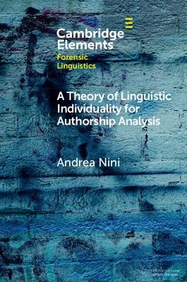 A Theory of Linguistic Individuality for Authorship Analysis - Andrea Nini - cover
