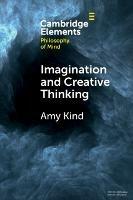Imagination and Creative Thinking - Amy Kind - cover