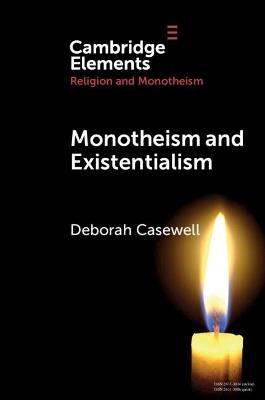 Monotheism and Existentialism - Deborah Casewell - cover