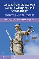 Lessons from Medicolegal Cases in Obstetrics and Gynaecology: Improving Clinical Practice - cover
