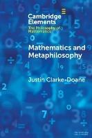 Mathematics and Metaphilosophy - Justin Clarke-Doane - cover