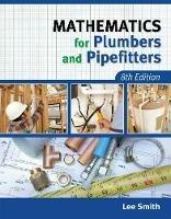Mathematics for Plumbers and Pipefitters - Lee Smith - cover